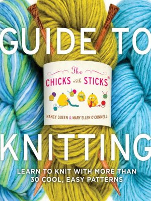 cover image of The Chicks with Sticks Guide to Knitting